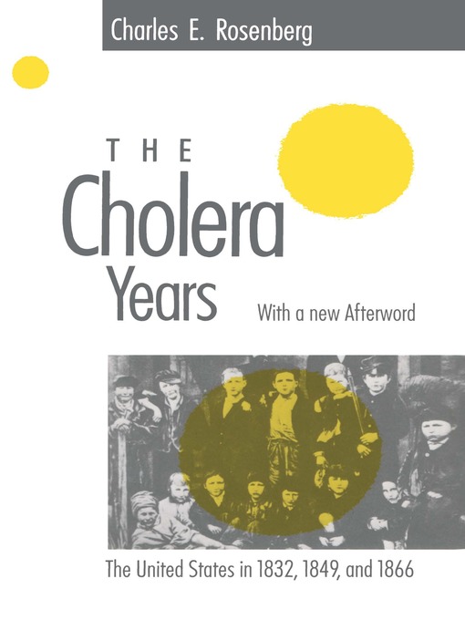 Title details for The Cholera Years by Charles E. Rosenberg - Available
